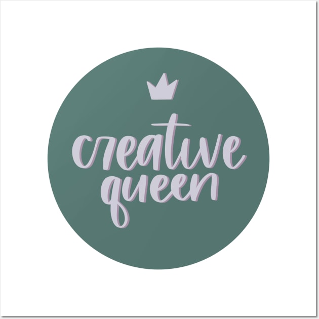 Creative queen Wall Art by The Letters mdn